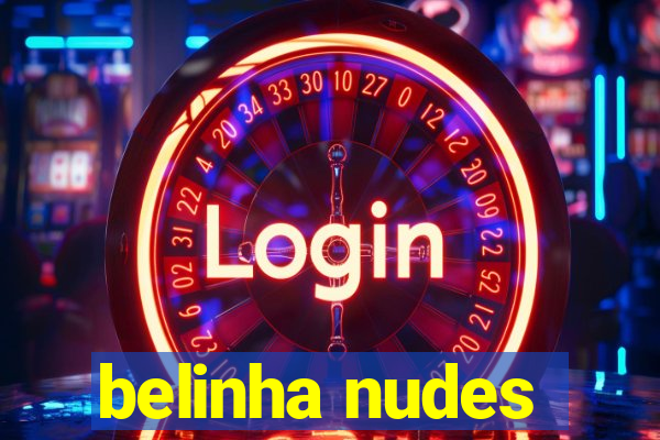 belinha nudes